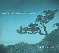 DANNY GREEN - ONE DAY IT WILL CD