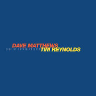 DAVE MATTHEWS / TIM  REYNOLDS - LIVE AT LUTHER COLLEGE VINYL