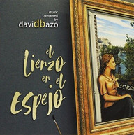 DAVID BAZO - EL LIENZO EN EL ESPEJO / SOUNDTRACK CD
