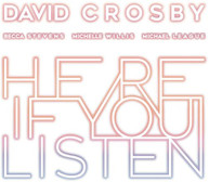 DAVID CROSBY - HERE IF YOU LISTEN CD