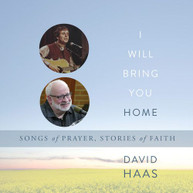 DAVID HAAS - I WILL BRING YOU HOME CD