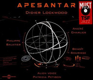 DIDIER LOCKWOOD - APESANTAR CD