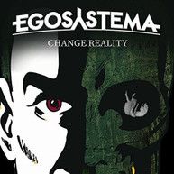 EGOSYSTEMA - CHANGE REALITY CD