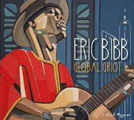ERIC BIBB - GLOBAL GRIOT CD