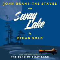 ETHAN GOLD WITH JOHN GRANT &  THE STAVES - SWAY LAKE VINYL