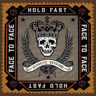 FACE TO FACE - HOLD FAST (ACOUSTIC) (SESSIONS) CD