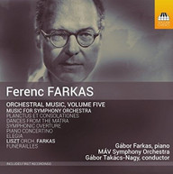 FARKAS - ORCHESTRAL MUSIC VOLUME FIVE CD