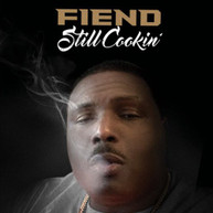 FIEND - STILL COOKIN' CD