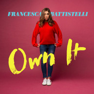 FRANCESCA BATTISTELLI - OWN IT CD