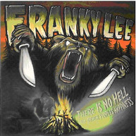 FRANKY LEE - THERE IS NO HELL LIKE OTHER PEOPLES HAPPINESS CD