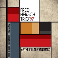 FRED HERSCH - 97 @ THE VILLAGE VANGUARD CD