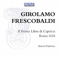 FRESCOBALDI /  VARTOLO - IL PRIMO LIBRO DI CAPRICCI / ROMA 1624 CD