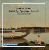 GLINKA /  CONSORTIUM CLASSICUM - 3 RUSSIAN SONGS CD