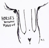 HORSES WITHOUT MAKEUP - PT 1 (IMPORT) CD