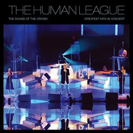 HUMAN LEAGUE - SOUND OF THE CROWD: GREATEST HITS LIVE VINYL
