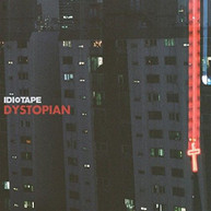 IDIOTAPE - DYSTOPIAN CD