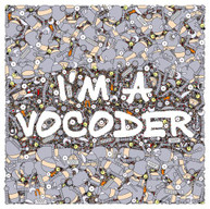 I'M A VOCODER / VARIOUS CD