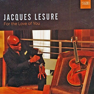 JACQUES LESURE - FOR THE LOVE OF YOU CD