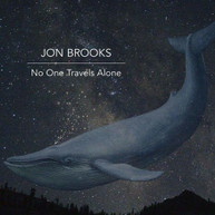 JON BROOKS - NO ONE TRAVELS ALONE CD