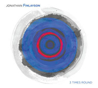 JONATHAN FINLAYSON - 3 TIMES ROUND CD