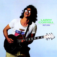 LARRY CORYELL - RETURN (2018) (REISSUE) CD