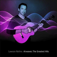 LAWSON ROLLINS - GREATEST HITS CD