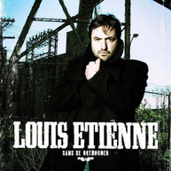 LOUIS -ETIENNE - SANS SE RETOURNER (IMPORT) CD