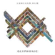 LOWLAND HUM - GLYPHONIC CD