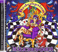 MALICIOUS DOGS - REDEMPTION CD