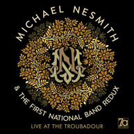 MICHAEL NESMITH /  FIRST NATIONAL BAND REDUX - LIVE AT THE TROUBADOUR VINYL
