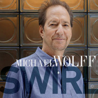 MICHAEL WOLFF - SWIRL CD
