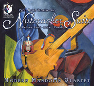 MODERN MANDOLIN QUARTET /  TCHAIKOVSKY / DELIBES - NUTCRACKER SUITE CD