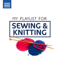 MY PLAYLIST FOR SEWING & KNITTING / VARIOUS CD