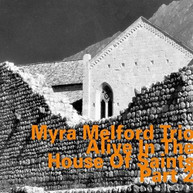 MYRA MELFORD - ALIVE IN THE HOUSE OF SAINTS PART 2 CD