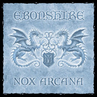 NOX ARCANA - EBONSHIRE CD
