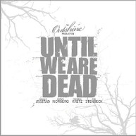 OUTSHINE - UNTIL WE ARE DEAD CD