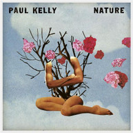PAUL KELLY - NATURE (DELUXE CD/DVD) * CD