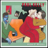 PAUL KELLY - WAYS & MEANS (2LP) * VINYL