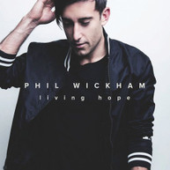 PHIL WICKHAM - LIVING HOPE CD