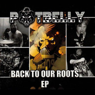 POTBELLY - BACK TO OUR ROOTS CD