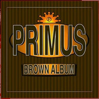 PRIMUS - BROWN ALBUMS VINYL