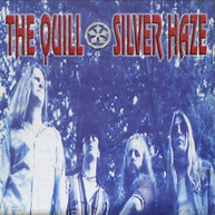 QUILL - SILVER HAZE CD