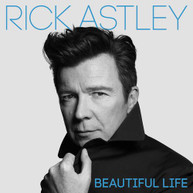 RICK ASTLEY - BEAUTIFUL LIFE CD
