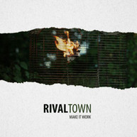 RIVAL TOWN - MAKE IT WORK CD