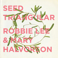ROBBIE LEE / MARY  HALVORSON - SEED TRIANGULAR CD