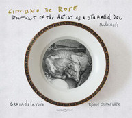 RORE /  SCHMELZER - PORTRAIT OF THE ARTIST AS A STARVED DOG CD