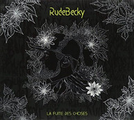 RUDEBECKY - LA FUITE DES CHOSES CD