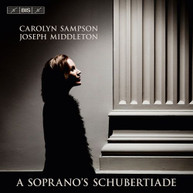 SCHUBERT /  SAMPSON / MIDDLETON - SOPRANO'S SCHUBERTIADE SACD