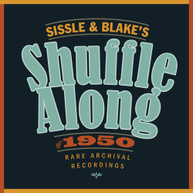 SISSLE & BLAKE'S SHUFFLE ALONG OF 1950 / SOUNDTRACK CD