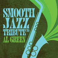 SMOOTH JAZZ ALL STARS - TRIBUTE TO AL GREEN CD